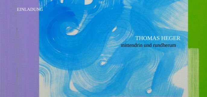 Thomas Heger - mittendrin und rundherum